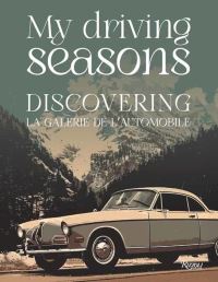 Book Cover for My Driving Seasons by Simon Kidston foreword by, Jethro Bovingdon text by