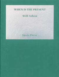 Book Cover for When Is the Present by Will Ashon