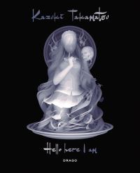 Book Cover for Hello, Here I Am by Kazuki Takamatsu