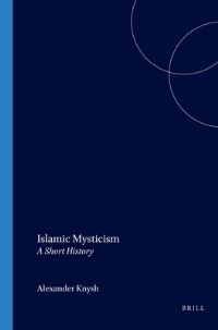 Book Cover for Islamic Mysticism by Alexander D Knysh