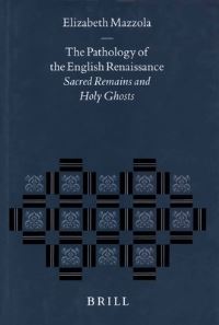 Book Cover for The Pathology of the English Renaissance by Elizabeth Mazzola