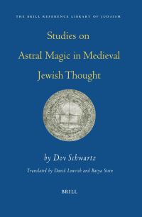 Book Cover for Studies on Astral Magic in Medieval Jewish Thought by Dov Schwartz
