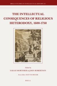 Book Cover for The Intellectual Consequences of Religious Heterodoxy, C. 1600-1750 by Sarah Mortimer, John Robertson
