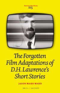 Book Cover for The Forgotten Film Adaptations of D.H. Lawrence's Short Stories by Jason Mark Ward