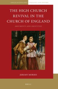 Book Cover for The High Church Revival in the Church of England by Jeremy Morris