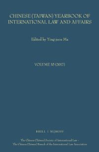 Book Cover for Chinese (Taiwan) Yearbook of International Law and Affairs, Volume 35 (2017) by Yingjeou Ma