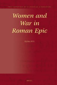 Book Cover for Women and War in Roman Epic by Elina Pyy
