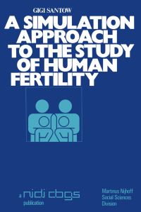 Book Cover for A Simulation Approach to the Study of Human Fertility by G Santow