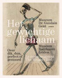 Book Cover for Het Gewichtige Lichaam by P Allegaert, Museum Dr Guislain, Museum Boerhaave