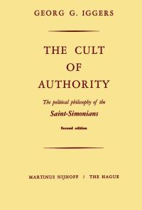 Book Cover for The Cult of Authority by G Iggers