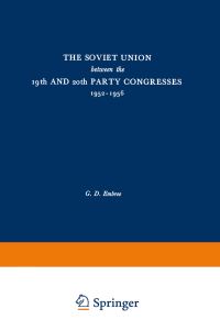 Book Cover for The Soviet Union Between the 19th and 20th Party Congresses 1952-1956 by Lester Embree