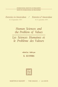 Book Cover for Human Sciences and the Problem of Values / Les Sciences Humaines Et Le Problème Des Valeurs by K Kuypers