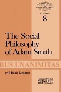 Book Cover for The Social Philosophy of Adam Smith by JR Lindgren