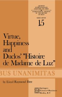 Book Cover for Virtue, Happiness and Duclos' Histoire De Madame De Luz by LR Free