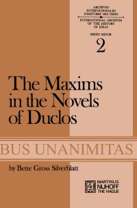 Book Cover for The Maxims in the Novels of Duclos by BG Silverblatt