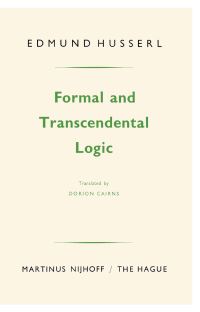Book Cover for Formal and Transcendental Logic by Edmund Husserl