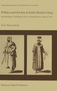 Book Cover for Politics and Society in Early Modern Iraq by Tom Nieuwenhuis