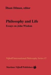 Book Cover for Philosophy and Life by Ilham Dilman, John Wisdom