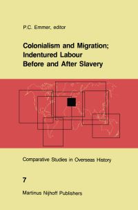 Book Cover for Colonialism and Migration by P C Emmer