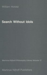 Book Cover for Search Without Idols by William Horosz