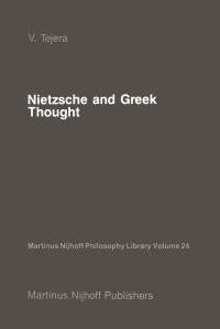 Book Cover for Nietzsche and Greek Thought by Victorino Tejera