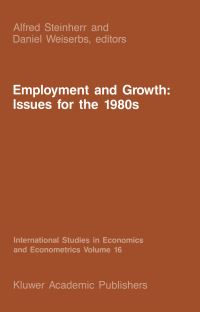 Book Cover for Employment and Growth by Alfred Steinherr, D Weiserbs, Albert Kervyn de Lettenhove