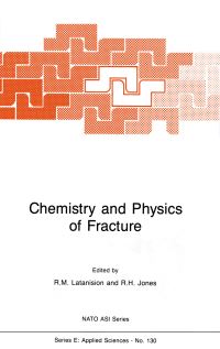 Book Cover for Chemistry and Physics of Fracture by NATO Advanced Research Workshop on Chemistry and Physics of Fracture, R H Jones, R M Latanision