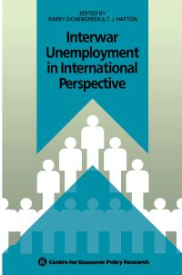 Book Cover for Interwar Unemployment in International Perspective by Eichengreen