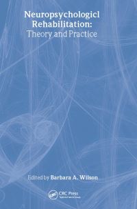 Book Cover for Neuropsychological Rehabilitation by Barbara A Wilson