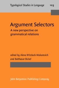 Book Cover for Argument Selectors by Alena WitzlackMakarevich, Balthasar Bickel