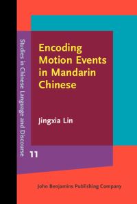 Book Cover for Encoding Motion Events in Mandarin Chinese by Jingxia Lin
