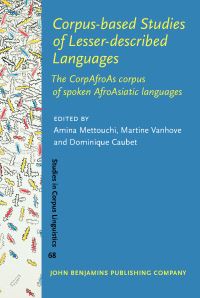 Book Cover for Corpus-Based Studies of Lesser-Described Languages by Amina Mettouchi, Martine Vanhove, Dominique Caubet
