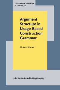 Book Cover for Argument Structure in Usage-Based Construction Grammar by Florent Perek