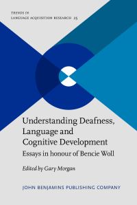 Book Cover for Understanding Deafness, Language and Cognitive Development by Gary Morgan