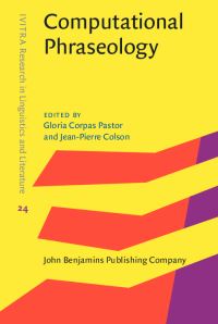 Book Cover for Computational Phraseology by Gloria Corpas Pastor, JeanPierre Colson