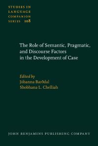 Book Cover for The Role of Semantic, Pragmatic, and Discourse Factors in the Development of Case by Jóhanna Barðdal, Shobhana L Chelliah
