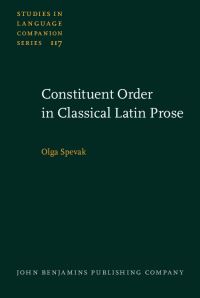 Book Cover for Constituent Order in Classical Latin Prose by Olga Spevak