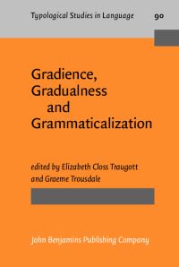 Book Cover for Gradience, Gradualness and Grammaticalization by Elizabeth Closs Traugott, Graeme Trousdale