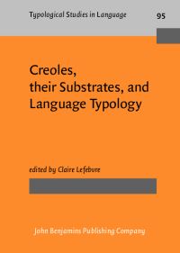 Book Cover for Creoles, Their Substrates, and Language Typology by Claire Lefebvre