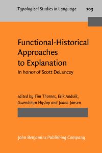Book Cover for Functional-Historical Approaches to Explanation by Tim Thornes, Erik Andvik, Gwendolyn Hyslop, Joana Jansen