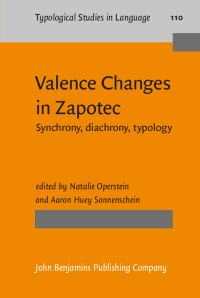 Book Cover for Valence Changes in Zapotec by Natalie Operstein, Aaron Huey Sonnenschein
