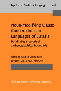 Book Cover for Noun-Modifying Clause Constructions in Languages of Eurasia by Yoshiko Matsumoto, Bernard Comrie, Peter Sells