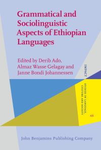Book Cover for Grammatical and Sociolinguistic Aspects of Ethiopian Languages by Derib Ado, Almaz Wasse Gelagay, Janne Bondi Johannessen