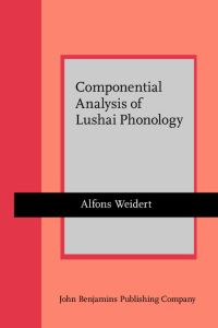 Book Cover for Componential Analysis of Lushai Phonology by Alfons Weidert