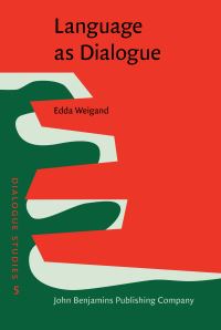 Book Cover for Language as Dialogue by Edda Weigand