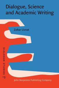 Book Cover for Dialogue, Science and Academic Writing by Zohar Livnat