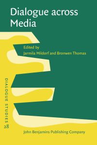 Book Cover for Dialogue Across Media by Jarmila Mildorf, Bronwen Thomas