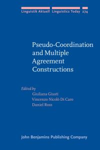Book Cover for Pseudo-Coordination and Multiple Agreement Constructions by Giuliana Giusti, Vincenzo Nicolò Di Caro, Daniel Ross