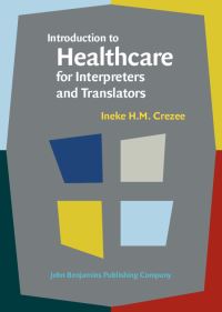 Book Cover for Introduction to Healthcare for Interpreters and Translators by Ineke Crezee, Maureen Kearney, Dana Lui, Linda Hand