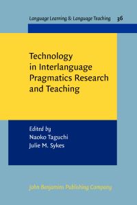 Book Cover for Technology in Interlanguage Pragmatics Research and Teaching by Naoko Taguchi
